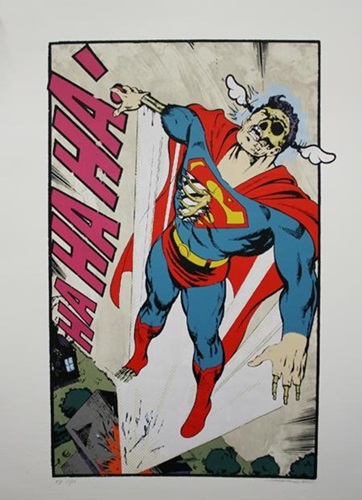 Ha Ha Ha, Not So Superman by D*Face